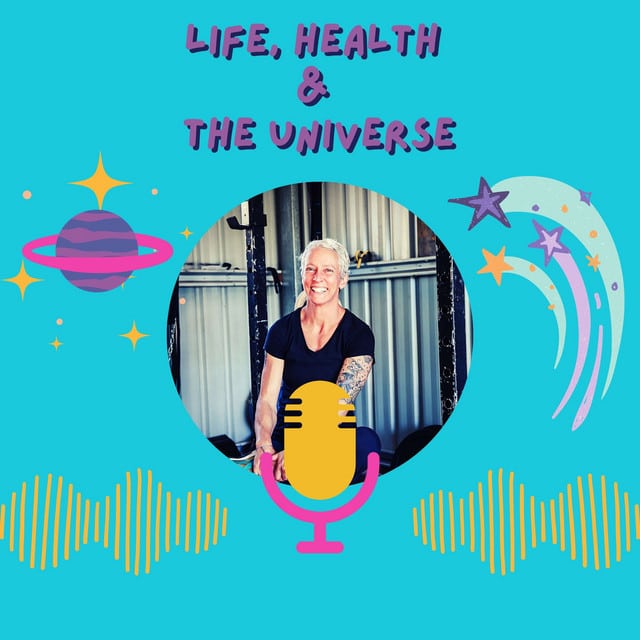 Life, Health & the Universe Podcast